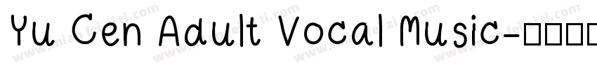 Yu Cen Adult Vocal Music字体转换